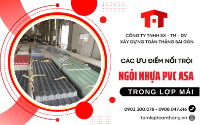 Các ưu điểm nổi trội của ngói nhựa PVC ASA trong lợp mái