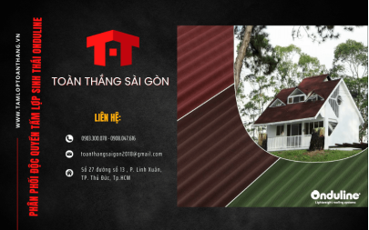 Toàn Thắng Sài Gòn - Công ty phân phối độc quyền tấm lợp sinh thái Onduline công nghệ Pháp tại Việt Nam