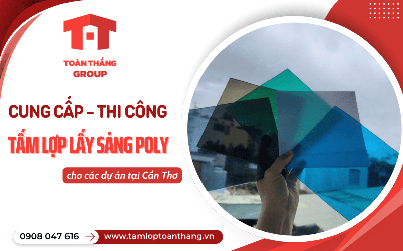 Tấm poly lấy sáng Cần Thơ