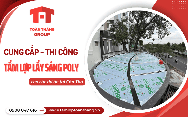 Tấm poly lấy sáng Cần Thơ