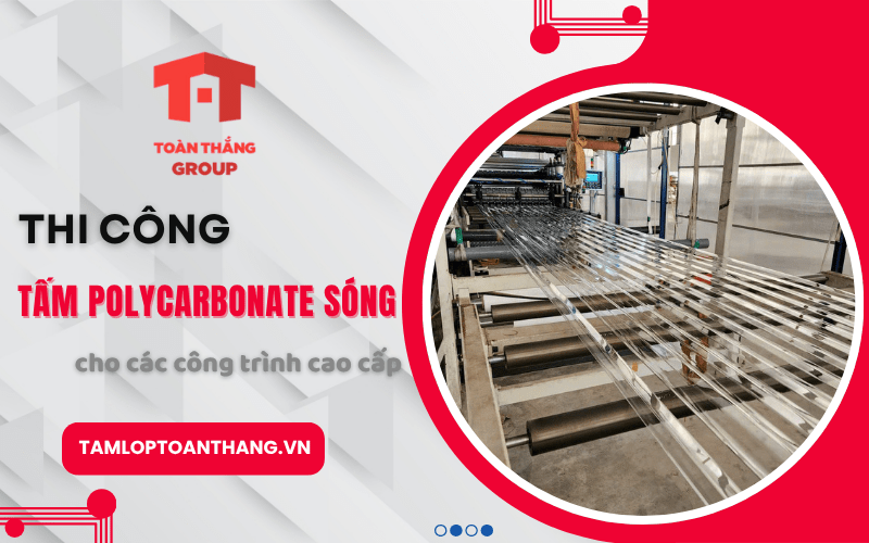thi công tấm polycarbonate sóng