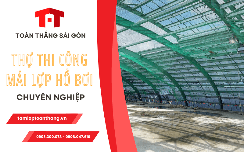 Diễn đàn rao vặt tổng hợp: Thợ thi công mái lợp lấy sáng hồ bơi – Toàn Thắng Sài Tho-thi-cong-mai-lop-lay-sang-ho-boi-toan-thang-sai-gon%20(3)