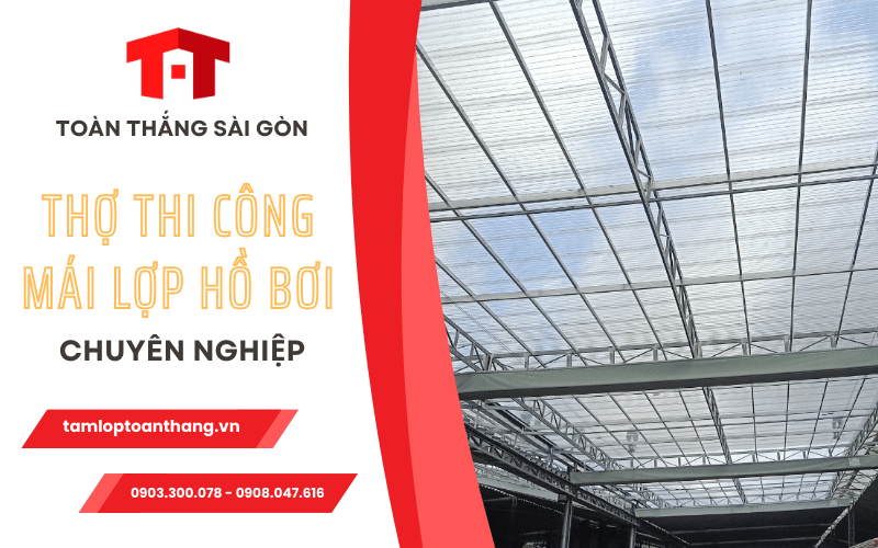 Diễn đàn rao vặt tổng hợp: Thợ thi công mái lợp lấy sáng hồ bơi – Toàn Thắng Sài Tho-thi-cong-mai-lop-lay-sang-ho-boi-toan-thang-sai-gon%20(4)